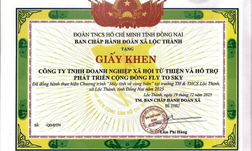 BAN CHẤP HÀNH ĐOÀN XÃ LỘC THÀNH TỈNH ĐỒNG NAI TẶNG GIẤY KHEN CÔNG TY TNHH DOANH NGHIỆP XÃ HỘI TỪ THIỆN VÀ HỖ TRỢ PHÁT TRIỂN CỘNG ĐỒNG FLY TO SKY