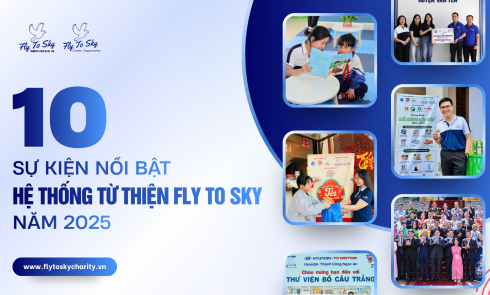 10 sự kiện nổi bật của Hệ thống từ thiện Fly To Sky năm 2025