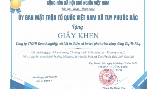 GIẤY KHEN CỦA ỦY BAN MẶT TRẬN TỔ QUỐC VIỆT NAM XÃ TUY PHƯỚC BẮC TẶNG CÔNG TY TNHH DOANH NGHIỆP XÃ HỘI TỪ THIỆN VÀ HỖ TRỢ PHÁT TRIỂN CỘNG ĐỒNG FLY TO SKY