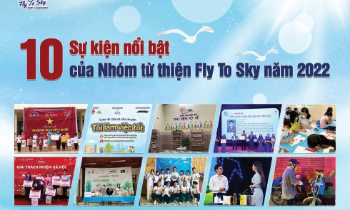 10 sự kiện nổi bật của Nhóm từ thiện Fly To Sky năm 2022