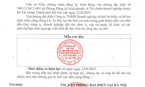 Thông báo về việc giới thiệu mẫu con dấu Văn phòng Đại diện Công ty TNHH Doanh nghiệp xã hội từ thiện và hỗ trợ phát triển cộng đồng Fly To Sky tại Hà Nội