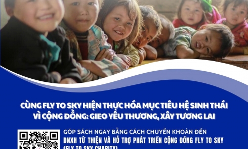 Cùng Fly To Sky – thắp sáng khát vọng, kiến tạo việt nam bền vững 