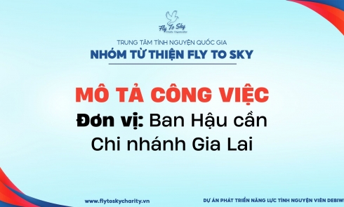 Chi nhánh Gia Lai - Mô tả công việc Ban Hậu cần Chi nhánh