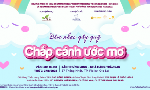 Đêm nhạc gây quỹ Chắp cánh ước mơ - Chương trình Kỷ niệm 04 năm thành lập Nhóm từ thiện Fly To Sky và 02 năm thành lập Chi nhánh Thành phố Hồ Chí Minh
