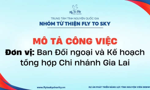 Chi nhánh Gia Lai - Mô tả công việc Ban Đối ngoại và Kế hoạch tổng hợp Chi nhánh