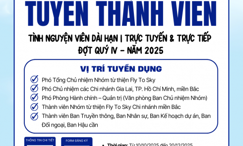 Nhóm từ thiện Fly To Sky tuyển tình thành viên chính thức (tình nguyện viên dài hạn) Quý IV năm 2025