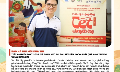 Báo Hà Nội Mới đưa tin về Tết Chuyền Tay 2026 | Tiêu điểm: “Tết Chuyền Tay” 2026: Từ bánh kẹo dư sau Tết đến 1.000 suất quà cho trẻ em vùng biên giới